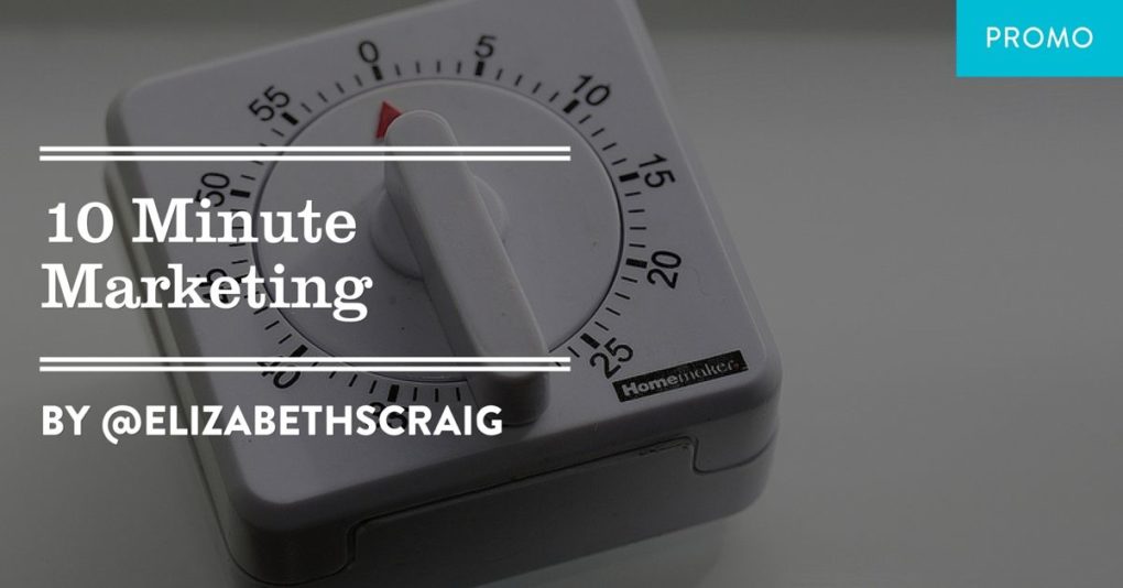 10 Minute Marketing is a post from author Elizabeth Spann Craig.